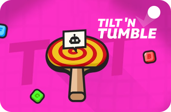 Tilt & Tumble